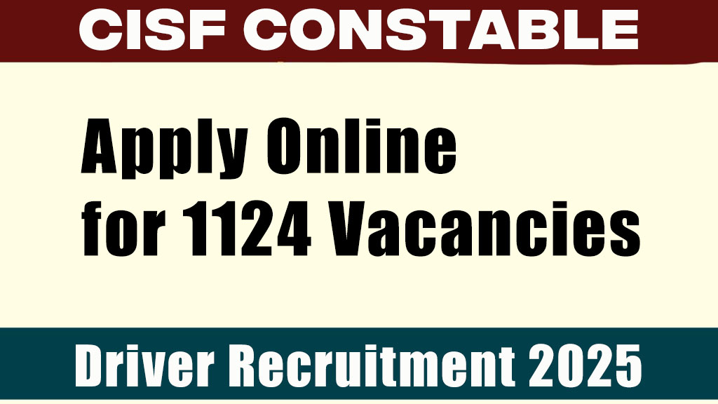 CISF Constable/Driver Recruitment 2025