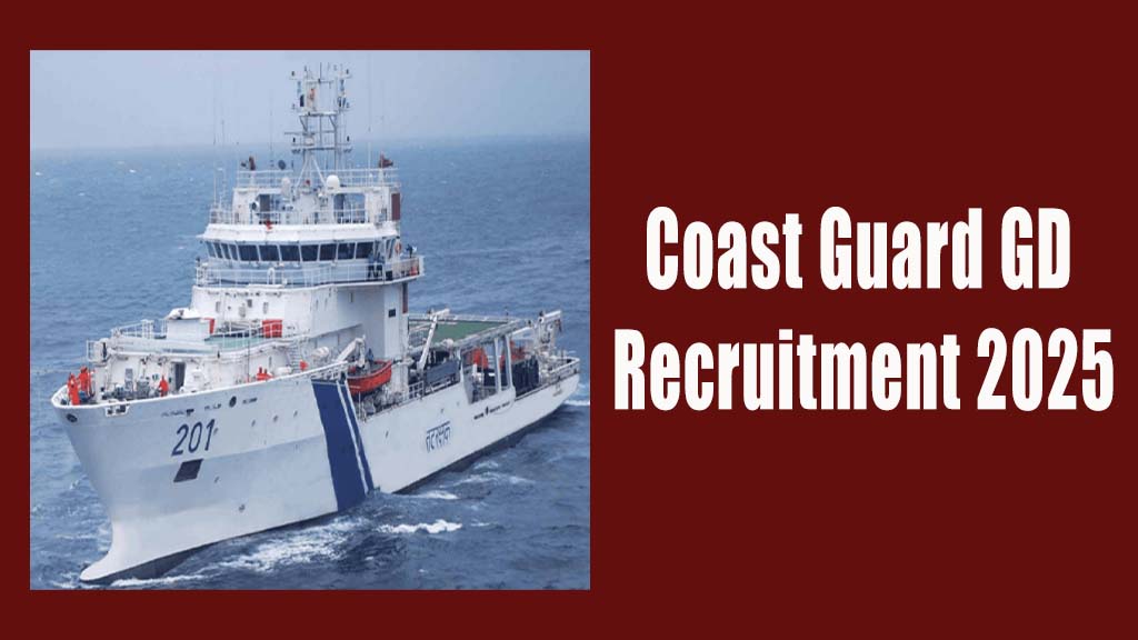 Coast Guard GD Recruitment 2025