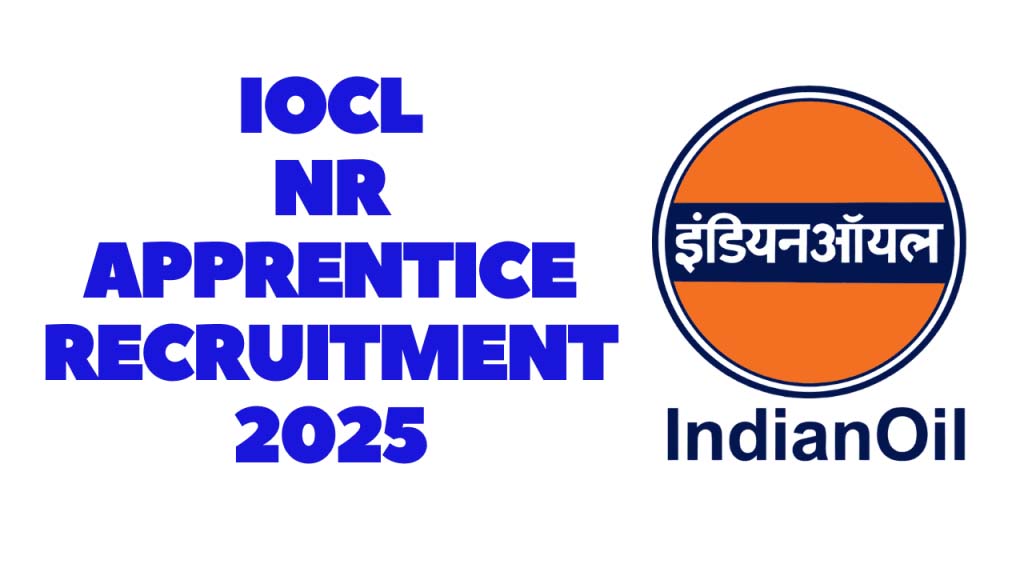 IOCL NR Apprentice Recruitment 2025